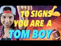 10 Signs You Are A Tom Boy & Act Like One of The Guys | Erica Anderson