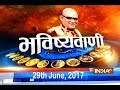 Bhavishyavani | 29th June, 2017