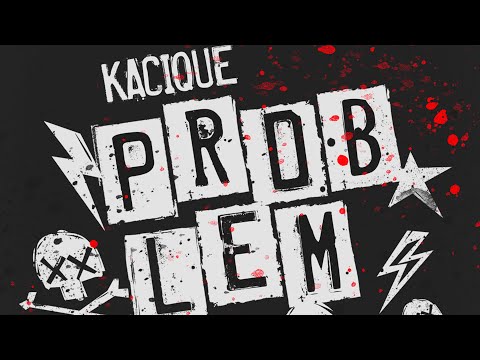 Kacique - Problem (Official Visualizer)