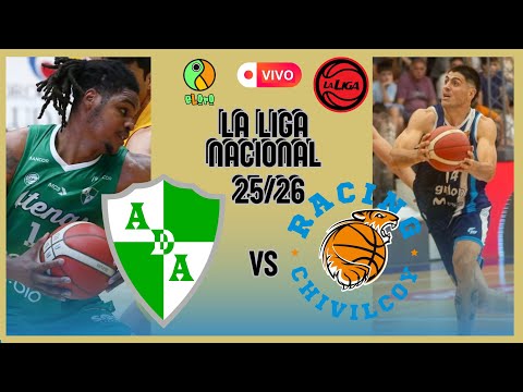 ATENAS DE CÓRDOBA  VS  RACING DE CHIVILCOY  | LA LIGA NACIONAL DE BASQUET 2025 -2026