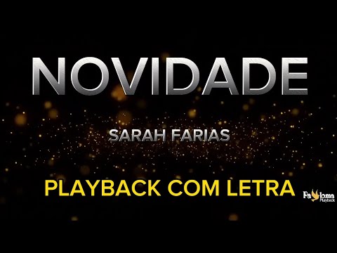 Novidade - Sarah Farias - PLAYBACK COM LETRA