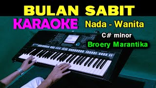 Download lagu BULAN SABIT - Broery Marantika | KARAOKE Nada wanita mp3 Download lagu BULAN SABIT - Broery Marantika | KARAOKE Nada wanita mp3