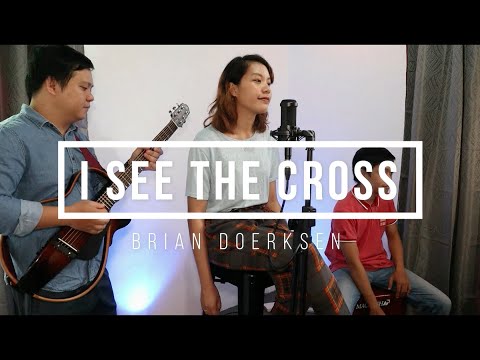 I See the Cross - Brian Doerksen
