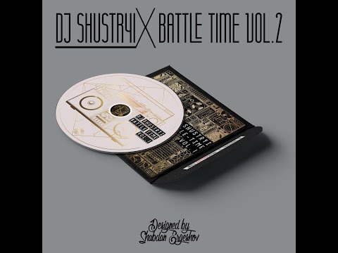 DJ S'hustrYi BATTLE TIME Vol.2 (HIP-HOP EXCLUSIVE ALBUM) (Released on Bandcamp)