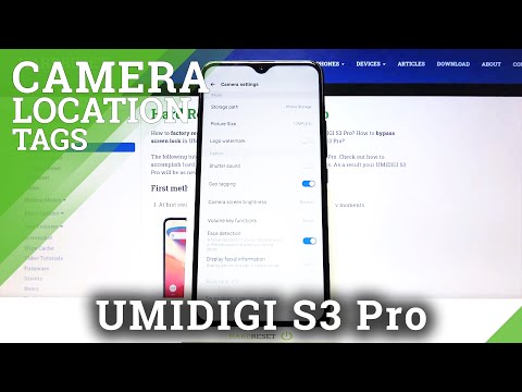 How to Manage Camera Location Tags in UMIDIGI S3 Pro – Find Location Camera Settings