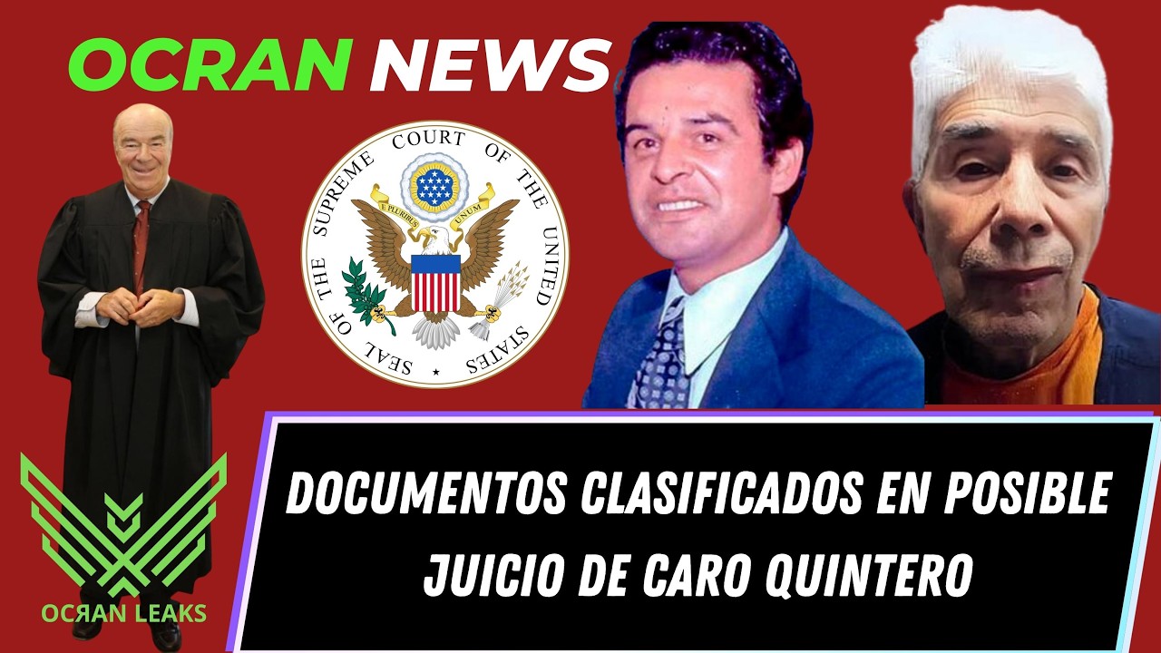 Algo quieren Esconder! Todo sera Confidencial en Juicio de Caro Quintero