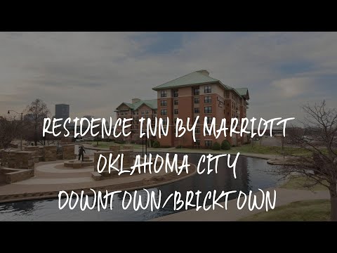 Residence Inn by Marriott Oklahoma City Downtown/Bricktown Review - Oklahoma City , United States of