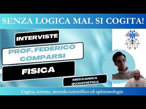 Intervista n. 5 - Fisica - Prof. Federico Comparsi