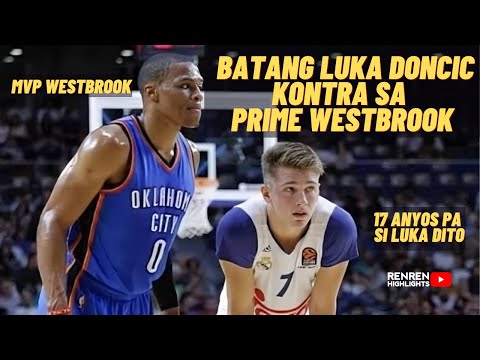 NOONG NAGTAPAT ANG 17 ANYOS NA LUKA DONCIC KONTRA SA PRIME WESTBROOK | OKC VS REAL MADRID 2016