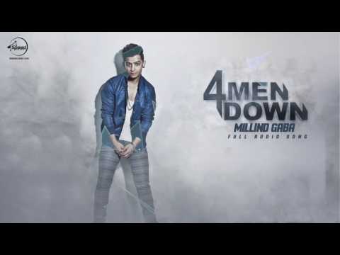 4 Men Down (Full Audio Song) | Millind Gaba | Punjabi Song Collection | Speed Records