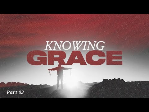 Don't Just Do Something, Sit There | "Knowing Grace, Part 03" | Tullian Tchividjian