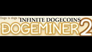 Dogeminer 2 Back to the Moon CHEAT CODE FOR INFINITE DOGECOINS