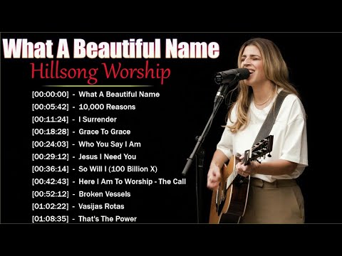 What A Beautiful Name - Hillsong Worship Christian Worship Songs 2024✝✝Best Praise And Worship Songs