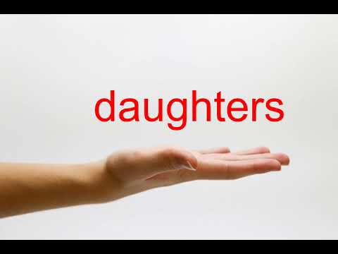 How to Pronounce daughters - American English