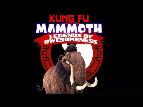 Kung Fu Mammoth: Legends Of Awesomness / Opening