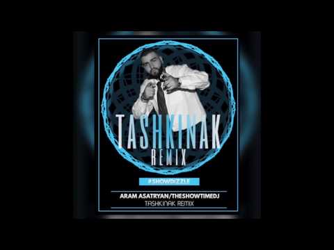 The Showtime Dj- Tashkinak Remix Feat. Aram Asatryan // 2017 █▬█ █ ▀█▀