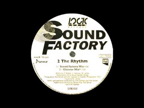 Soundfactory ft St. James - 2 The Rhythm (1993)