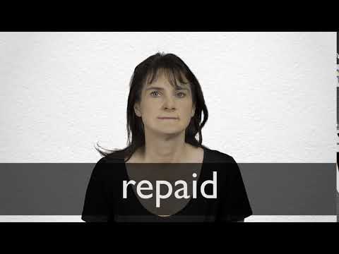 Repaid definition and meaning | Collins English Dictionary
