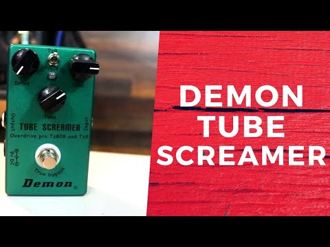 Demon Tube Screamer is a £15 Tube Screamer clone any good
