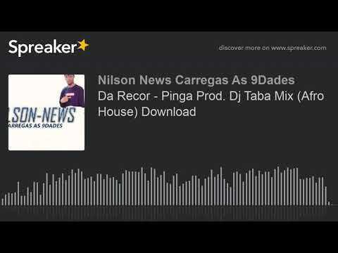 Da Recor - Pinga Prod. Dj Taba Mix (Afro House) Download (made with Spreaker)