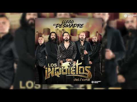 Los Inquietos Del Norte - Es Mentira