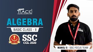 Algebra - Basic Class - II |  for SSC CGL 2020 | Manoj S - RACE SSC Focus Team
