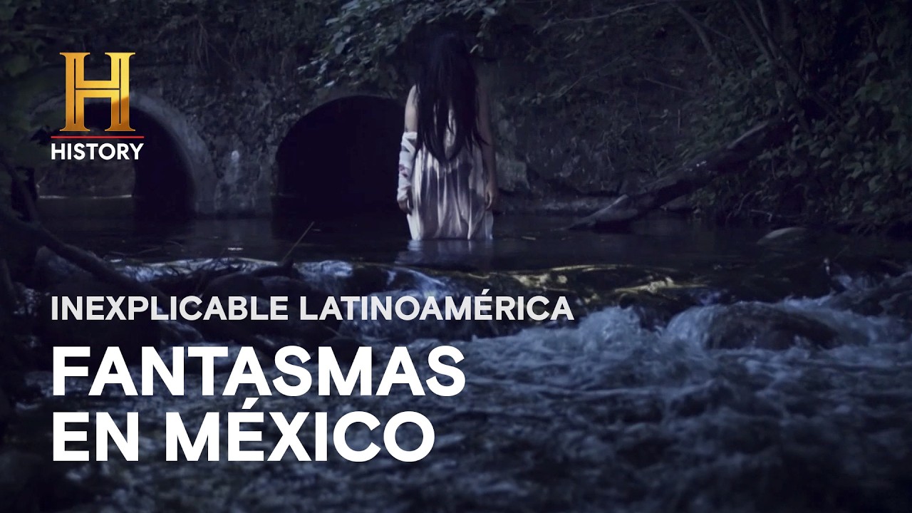😱 Los FANTASMAS más aterradores de MÉXICO 🇲🇽 Lo mejor de INEXPLICABLE LATINOAMÉRICA