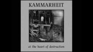 At The Heart Of Destruction - Kammarheit - Full Album
