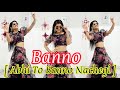 Banno | Haryanvi Song | Dance Cover | Seema Rathore