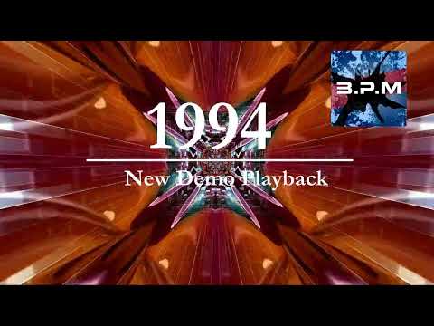 B.P.M - 1994 I NEW DEMO PLAYBACK