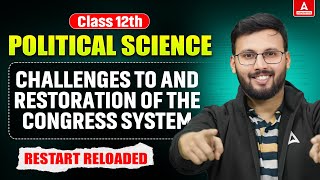Class 12 Political Science | Challenges to and Restoration of the Congress System | RR by Moin Sir