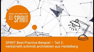 SPIRIT Best Practice Beispiel – Teil 2: herbstrieth schmidt architekten aus Heidelberg