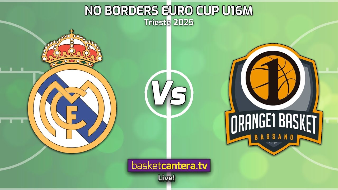 #Final U16M.  REAL MADRID vs BASKET BASSANO.- Tournament No Borders Euro Cup Trieste 2025