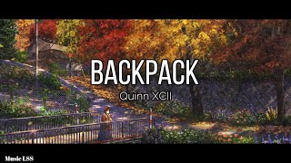 Quinn XCII -  Backpack (Lyrics)