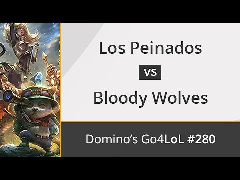 Los Peinados vs. Bloody Wolves - Cuartos - Domino's Go4LoL #280