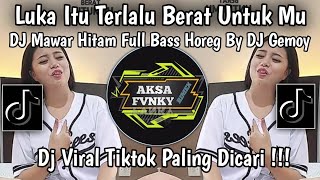 Download lagu DJ LUKA ITU TERLALU BERAT UNTUKMU | DJ MAWAR HITAM FULL BASS HOREG BY DJ GEMOY VIRAL TIKTOK TERBARU mp3 Download lagu DJ LUKA ITU TERLALU BERAT UNTUKMU | DJ MAWAR HITAM FULL BASS HOREG BY DJ GEMOY VIRAL TIKTOK TERBARU mp3