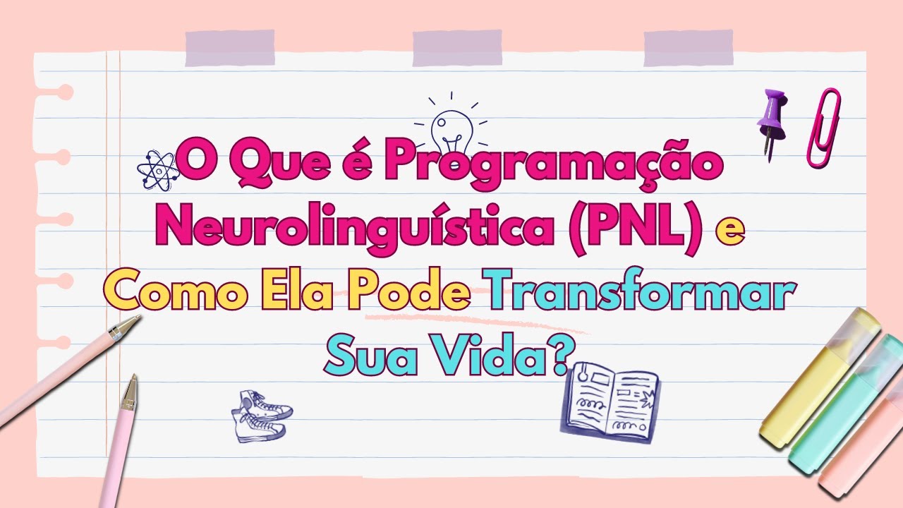O que é Programação Neurolinguística (PNL) e Como Ela Pode Transformar Sua Vida #motivação #pnl