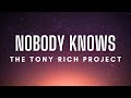 The Tony Rich Project - Nobody Knows (Lyrics)