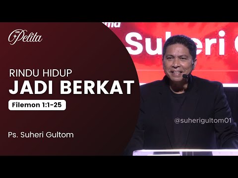 LONGING TO MAKE LIFE A BLESSING (Philemon 1:1-25) | Ps. Suheri Gultom | Official GBI PELITA Medan