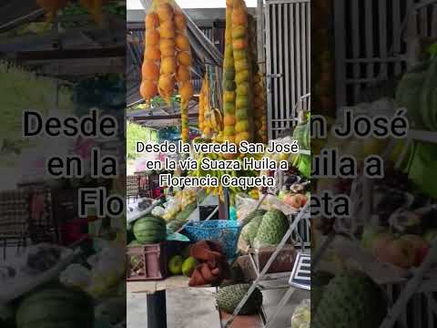 Desde la vereda San José en la vía Suaza Huila a Florencia Caqueta
