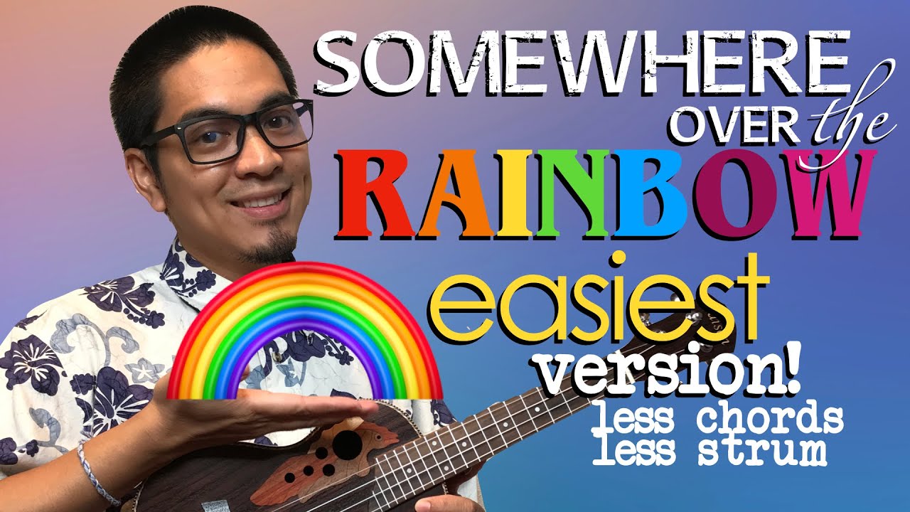 Somewhere Over the Rainbow Iz Ukulele Tutorial Easiest Version