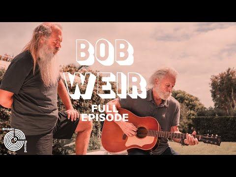 Bob Weir | Broken Record (Hosted by Rick Rubin)