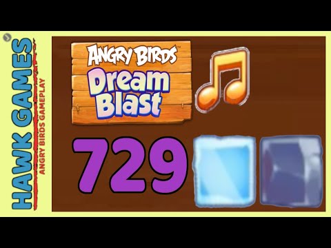 Angry Birds Dream Blast Level 729 Hard - Walkthrough, No Boosters