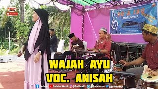 Download lagu WAJAH AYU - Voc. Anisah - Koplo - Fadhlan Musik mp3