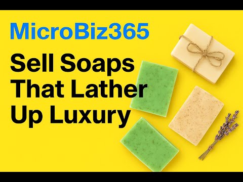 Start a Luxury Soap Business: Start This for Under £300 - low-cost business idea