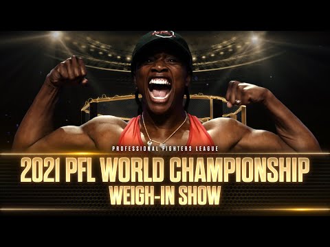 2021 PFL Championship Finals Weigh-In Results