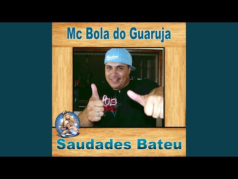 Saudades Bateu