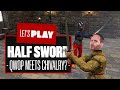 Let's Play Half Sword Demo Gameplay - QWOP MEETS CHIVALRY?!