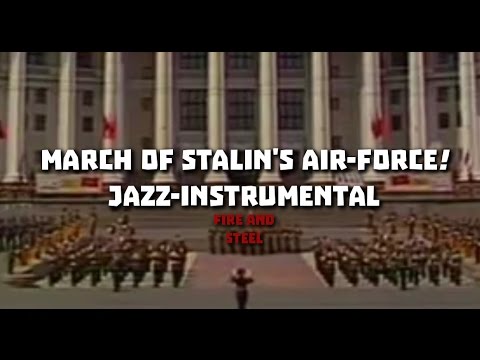 March of Stalin's Air force - Jazz Instrumental