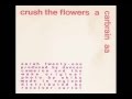 The Wake - Crush the Flowers 